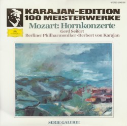 Hornkonzerte by Mozart ;   Gerd Seifert ,   Berliner Philharmoniker ,   Herbert von Karajan