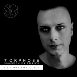 All Comes Back to You by Morphose  feat.   Sven Friedrich