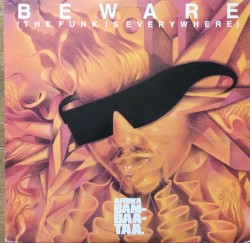 Beware (The Funk Is Everywhere) by Afrika Bambaataa