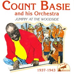 Jumpin' at the Woodside by Count Basie & His Orchestra