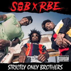 Strictly Only Brothers by SOB X RBE