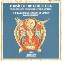 Music of the Gothic Era by Early Music Consort of London ,   David Munrow