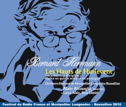Wuthering Heights by Bernard Herrmann ;   Laura Aikin ,   Boaz Daniel ,   Orchestre national de Montpellier Languedoc‐Roussillon ,   Alain Altinoglu