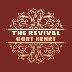 The Revival by Cory Henry