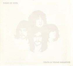 Youth & Young Manhood by Kings of Leon