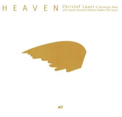 Heaven by Christof Lauer  &   Norwegian Brass  With   Sondre Bratland ,   Rebekka Bakken ,   Geir Lysne