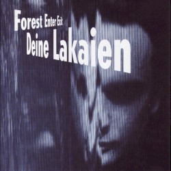 Forest Enter Exit by Deine Lakaien