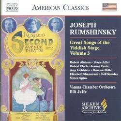 Great Songs of the Yiddish Stage, Volume 3 by Joseph Rumshinsky ;   Vienna Chamber Orchestra ,   Elli Jaffe