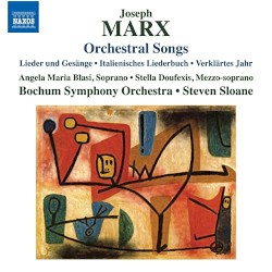 Orchestral Songs by Joseph Marx ;   Bochum Symphony Orchestra ,   Steven Sloane ,   Angela Maria Blasi ,   Stella Doufexis