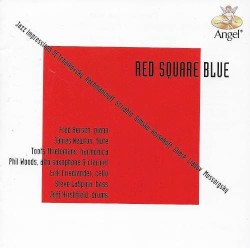 Red Square Blue: Jazz Impressions of Russian Composers by Fred Hersch ,   James Newton ,   Toots Thielemans ,   Phil Woods ,   Erik Friedlander ,   Steve LaSpina  &   Jeff Hirshfield