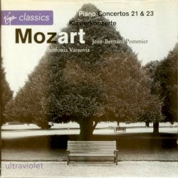 Piano Concertos 21 & 23 by Mozart ;   Jean‐Bernard Pommier ,   Sinfonia Varsovia