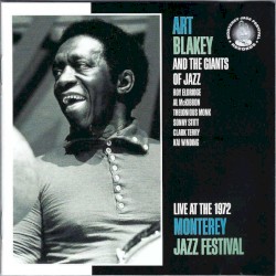 Live at the 1972 Monterey Jazz Festival by Art Blakey  and   the Giants of Jazz