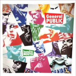 Hand to Mouth by General Public