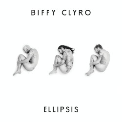 Ellipsis by Biffy Clyro