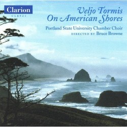 On American Shores by Veljo Tormis ;   Portland State University Chamber Choir ,   Bruce Browne
