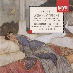 Lyrische Symphonie / Orchestral Preludes and Interludes by Zemlinsky ;   Soile Isokoski ,   Bo Skovhus ,   Gürzenich-Orchester Kölner Philharmoniker ,   James Conlon