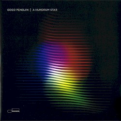 A Humdrum Star by GoGo Penguin