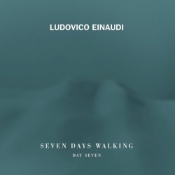 Seven Days Walking: Day 7 by Ludovico Einaudi