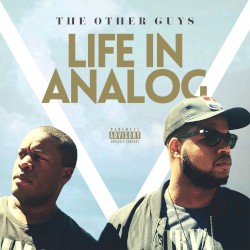 Life In Analog by The Other Guys