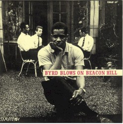 Byrd Blows on Beacon Hill by Donald Byrd