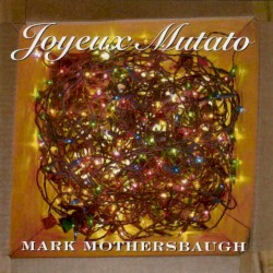Joyeux Mutato by Mark Mothersbaugh