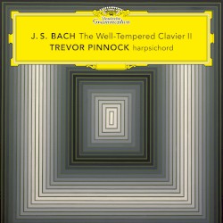 The Well-Tempered Clavier II by Johann Sebastian Bach ;   Trevor Pinnock