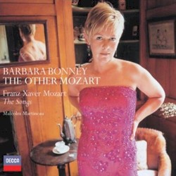 The Other Mozart: The Songs by Franz Xaver Mozart ;   Barbara Bonney ,   Malcolm Martineau