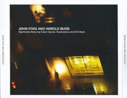 Nighthawks, Translucence and Drift Music by John Foxx  and   Harold Budd