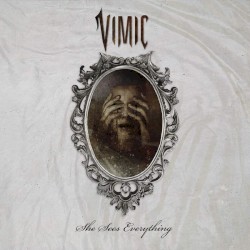 She Sees Everything by Vimic