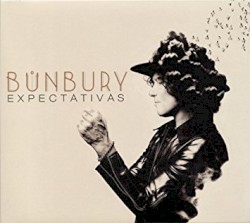 Expectativas by Bunbury