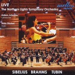 Live: Sibelius / Brahms / Tubin by Sibelius ,   Brahms ,   Tubin ;   The Northern Lights Symphony Orchestra ,   Adam Johnson ,   Alda Dizdari