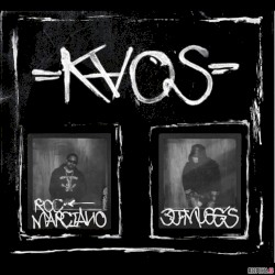Kaos by Roc Marciano  &   DJ Muggs