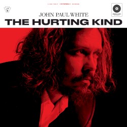 The Hurting Kind by John Paul White