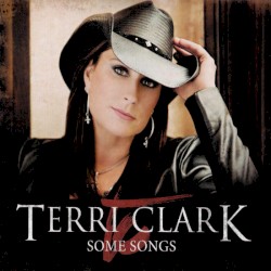 Some Songs by Terri Clark