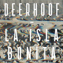 La Isla Bonita by Deerhoof