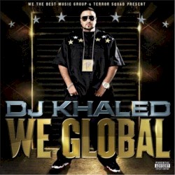 We Global by DJ Khaled