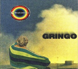 Gringo by Circus Devils