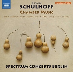 Chamber Music by Erwin Schulhoff ;   Spectrum Concerts Berlin