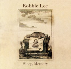 Sleep, Memory by Robbie Lee