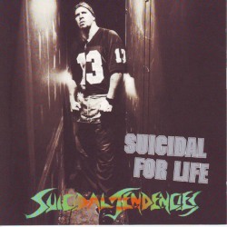 Suicidal for Life by Suicidal Tendencies