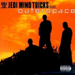 Jedi Mind Tricks Presents Outerspace by Jedi Mind Tricks  presents   OuterSpace