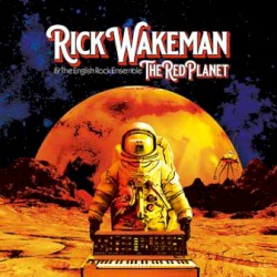 The Red Planet by Rick Wakeman  &   The English Rock Ensemble