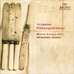 Flötenquartette by Telemann ;   Musica Antiqua Köln ,   Reinhard Goebel