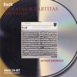 Sonatas and Partitas for Solo Violin by Johann Sebastian Bach ;   Arthur Grumiaux