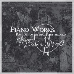 Piano Works: Portrait of an Imaginary Beloved by Pedram Babaiee