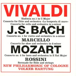 Vivaldi: Sinfonia no. 1 / Concerto for Flute / Concerto for Cello / Bach: Concerto no. 1 for Violin / Mozart Concerto no. 2 for Horn by Vivaldi ,   J.S. Bach ,   Marcello ,   Mozart ,   Rossini ;   New Philharmonic of Cologne ,   Volker Hartung