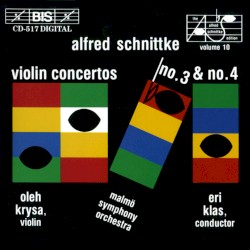Violin Concertos no. 3 & no. 4 by Alfred Schnittke ;   Malmö Symphony Orchestra ,   Eri Klas ,   Oleh Krysa