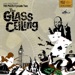 The Puzzle, Episode Two: The Glass Ceiling by Lewis Parker