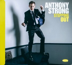 Stepping Out by Anthony Strong
