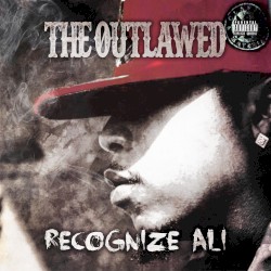 The Outlawed by Recognize Ali